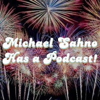 Michael Sahno Has a Podcast